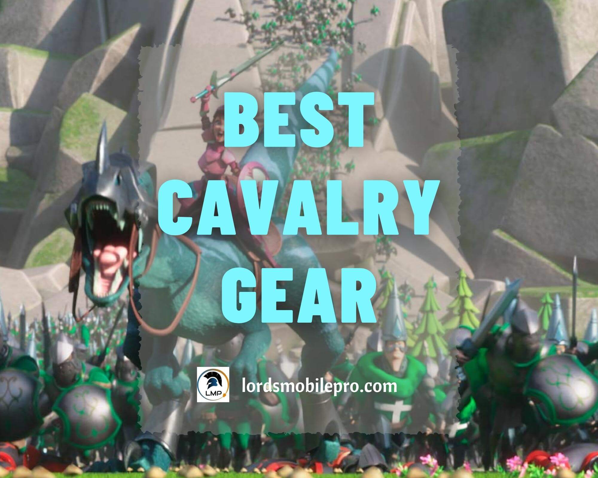 Best Cavalry Gear Set Lords Mobile