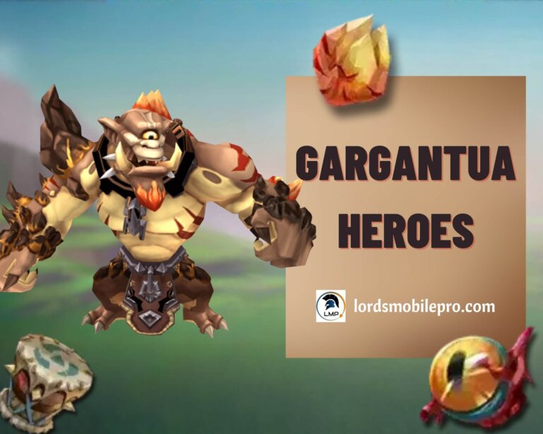 Gargantua Hero Lineup Lords Mobile